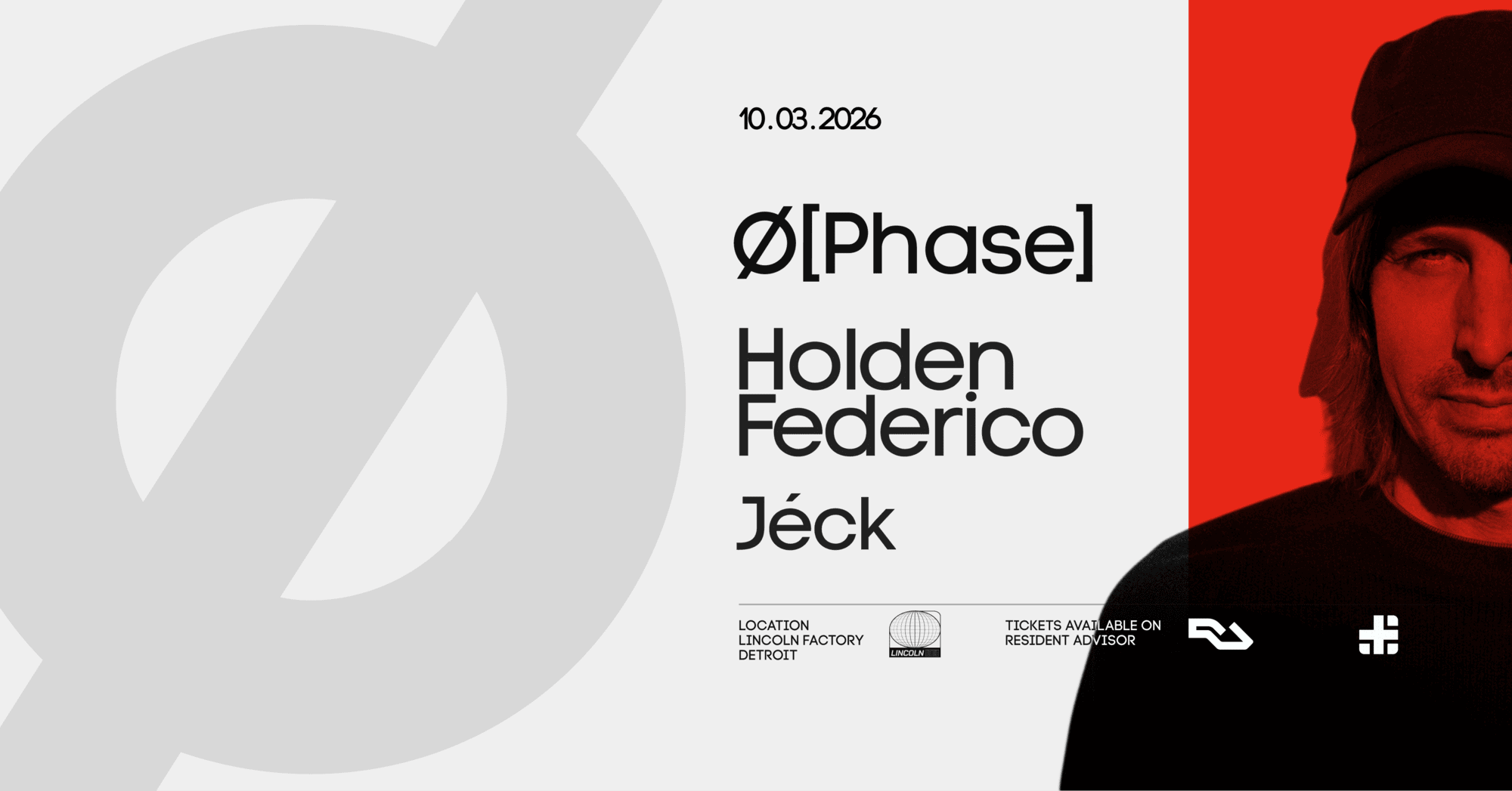 Ø[Phase] - Holden Federico - Jėck - Lincoln Factory