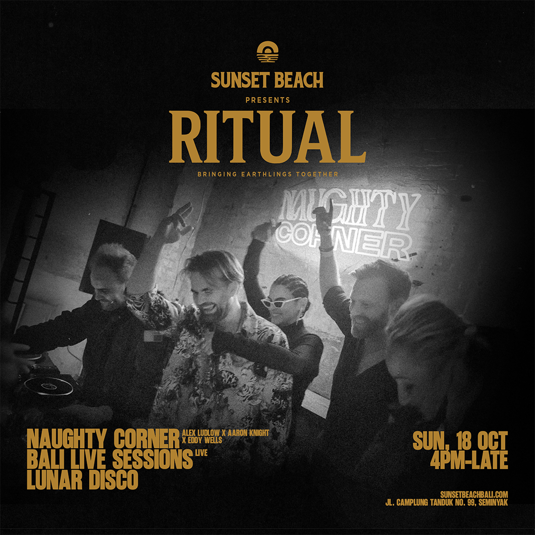 RITUAL (Bali) with Naughty Corner, Bali Live Sessions & Lunar Disco