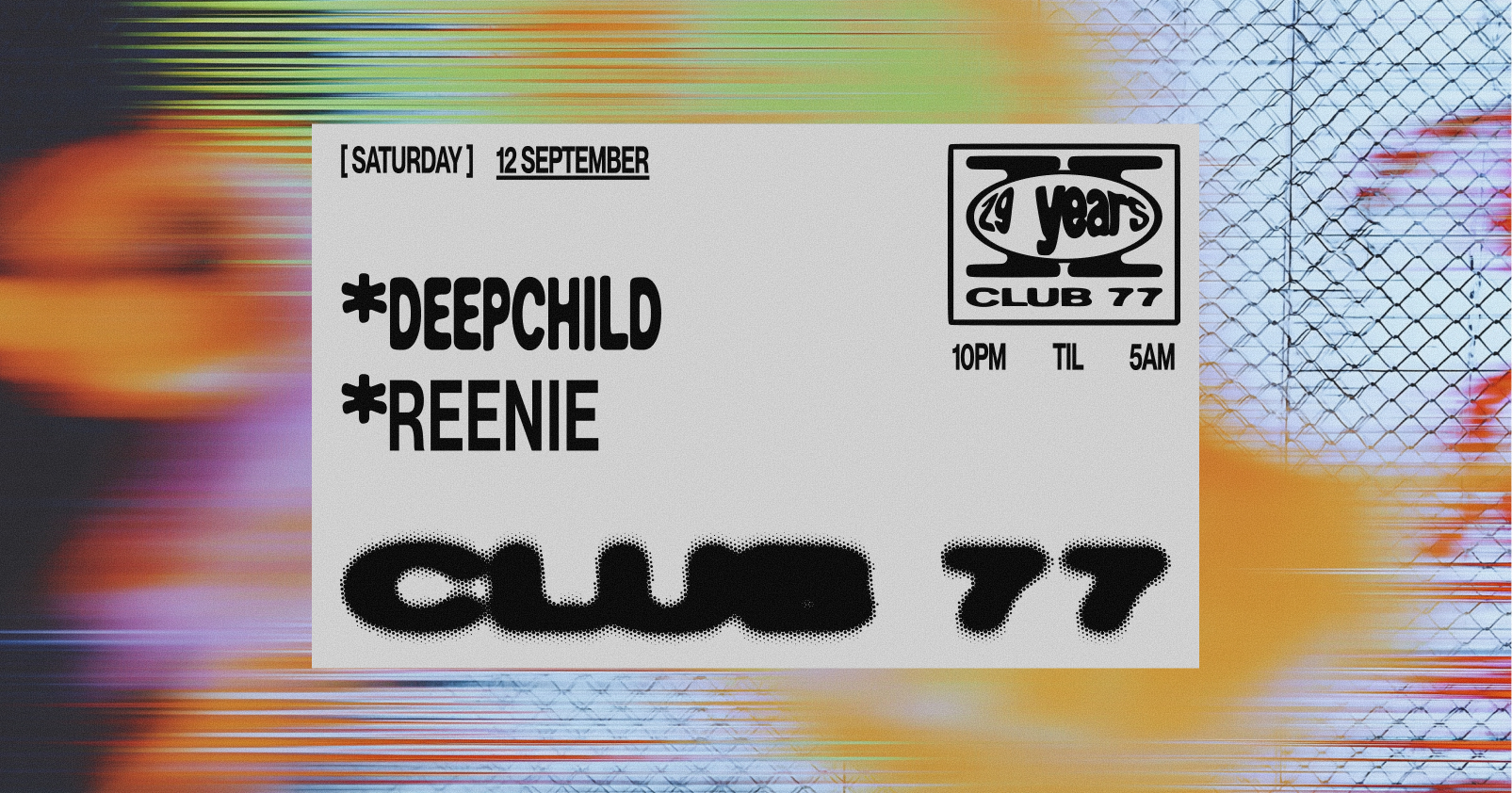 Club 77: Deepchild, Reenie