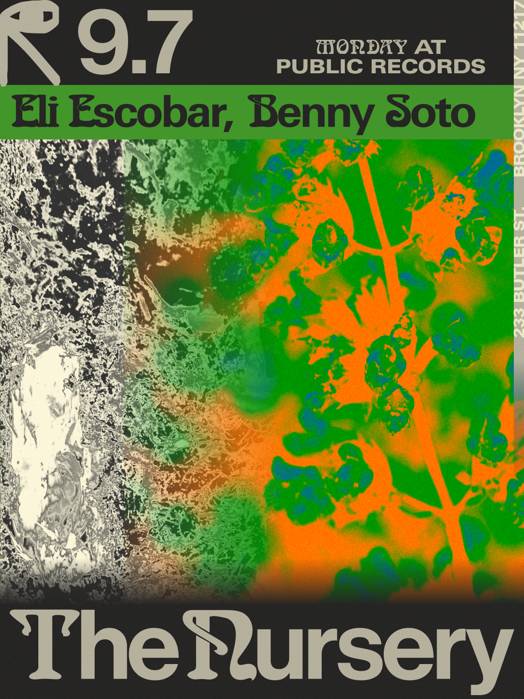 The Nursery: Eli Escobar, Benny Soto