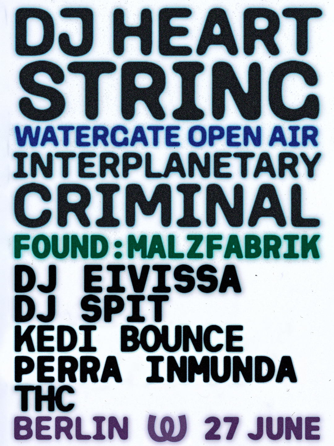 Watergate Open Air s DJ Heartstring, Interplanetary Criminal, DJ Spit, Perra Inmunda, THC — FOUND, Berlín