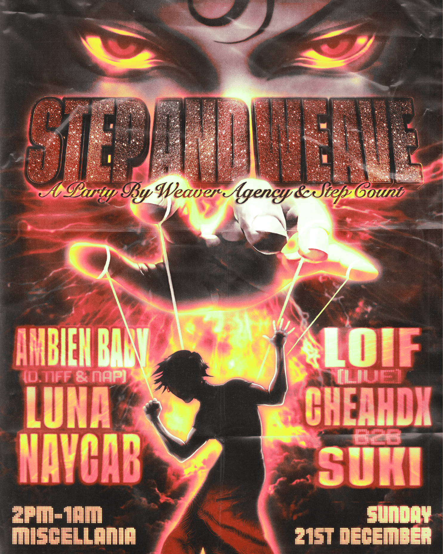 Step and Weave with Ambien Baby, LOIF (live), Luna, Naycab, CHEAHDX + suki