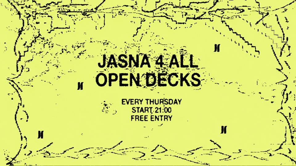 JASNA 4 ALL OPEN DECKS | WSTĘP WOLNY — Jasna 1, Warszawa
