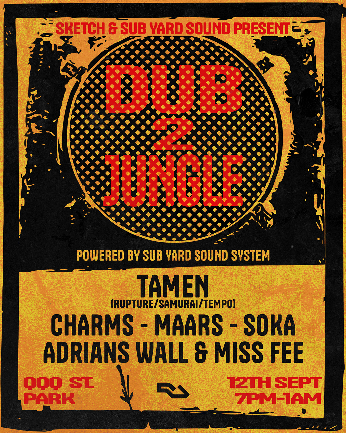 Sketch & Sub Yard Sound presents: Dub2Jungle with Tamen, Charms, Adrians Wall, Miss Fee