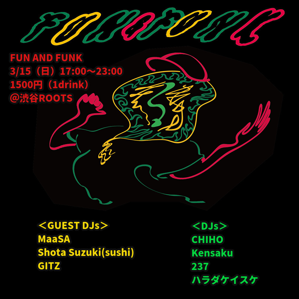 FUN AND FUNK at Roots, 東京