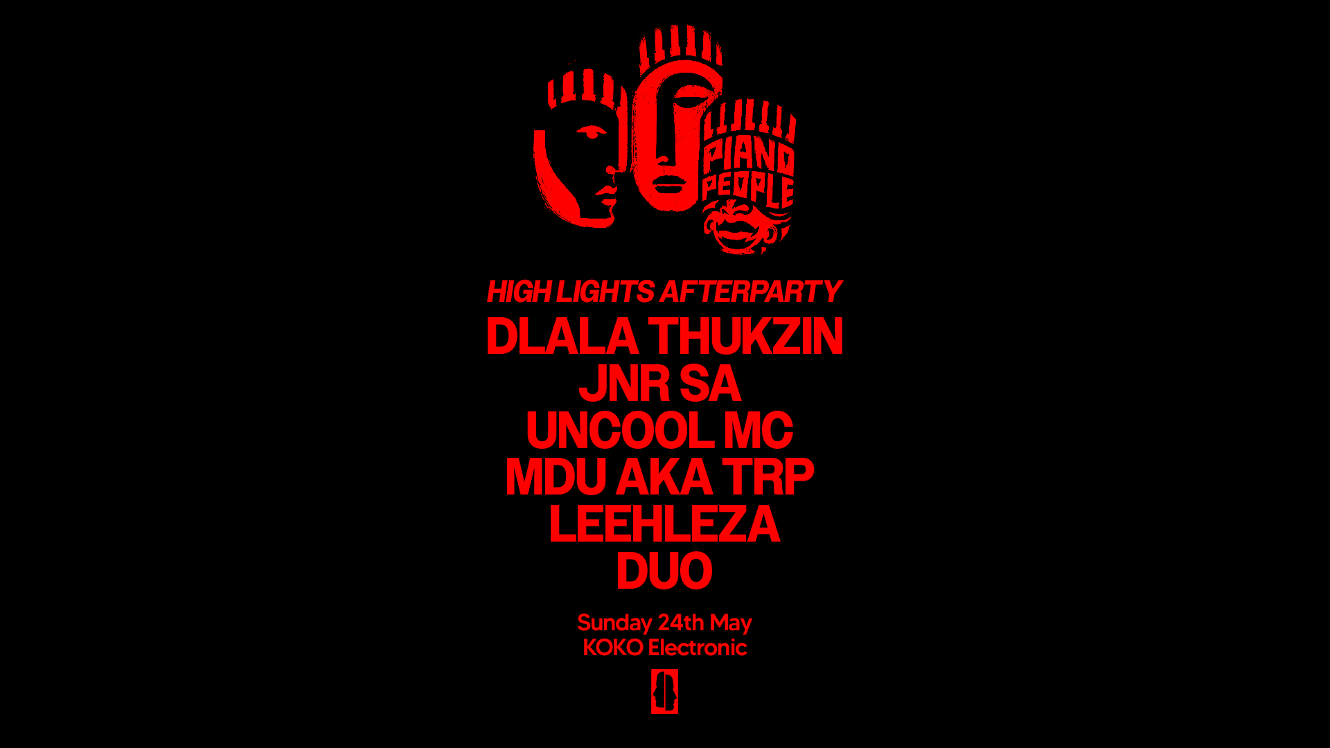 KOKO Electronic: Dlala Thukzin, Uncool, MDU [High Lights Afters]