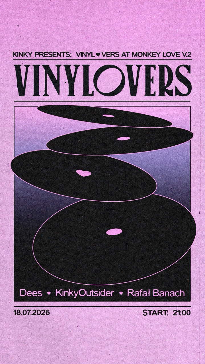Vinylovers pres. KINKYOUTSIDER & RAFAŁ BANACH & DEES — MONKEY LOVE, Варшава