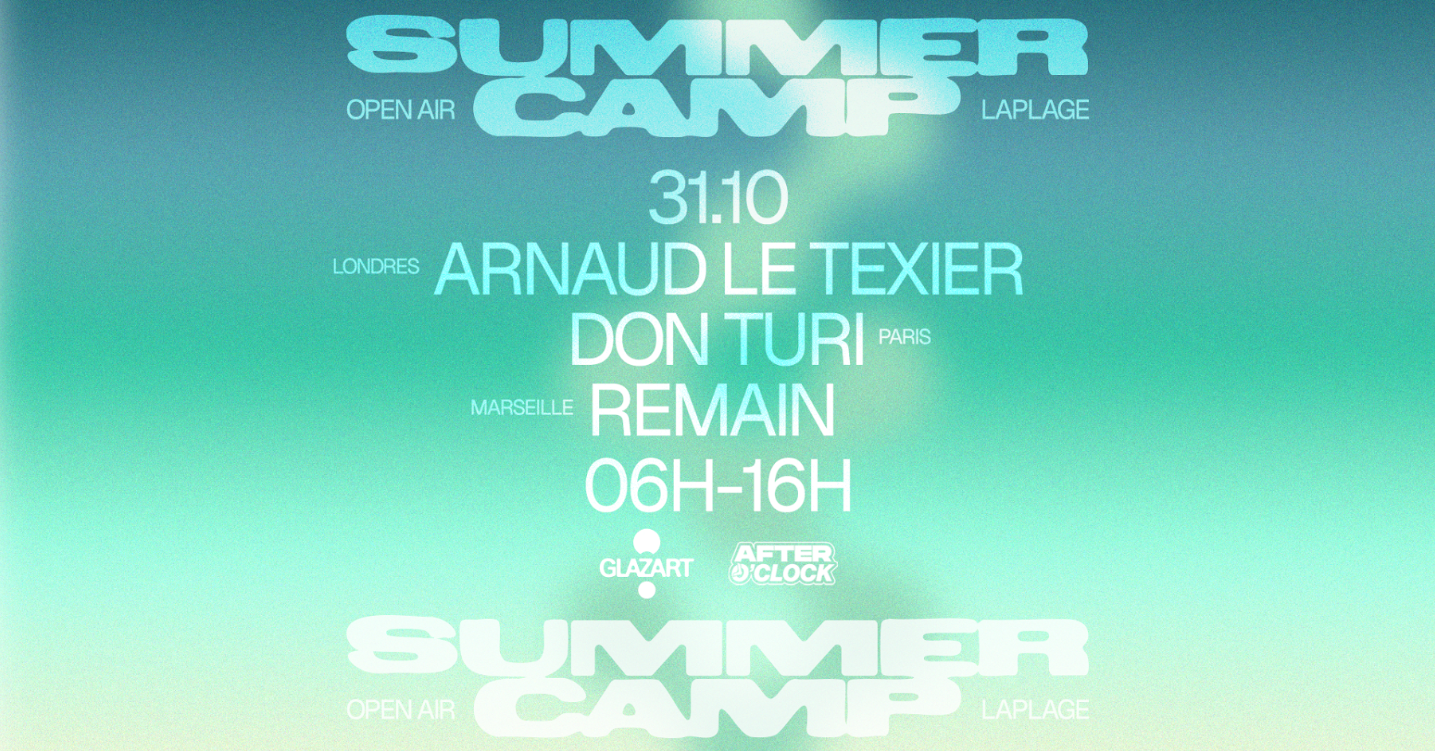 After O’Clock X La Plage Open Air: Arnaud Le Texier, Don Turi, REMAIN - Glazart