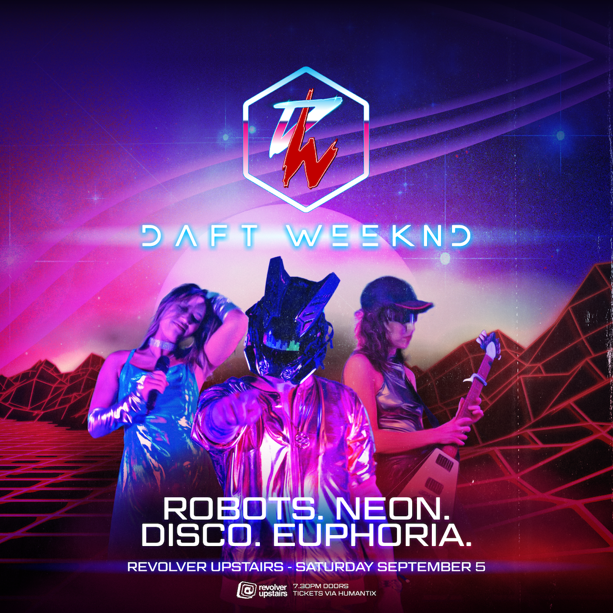 Revolver Bandroom: Daft Weekend — Presents Robots. Neon. Disco. Euphoria