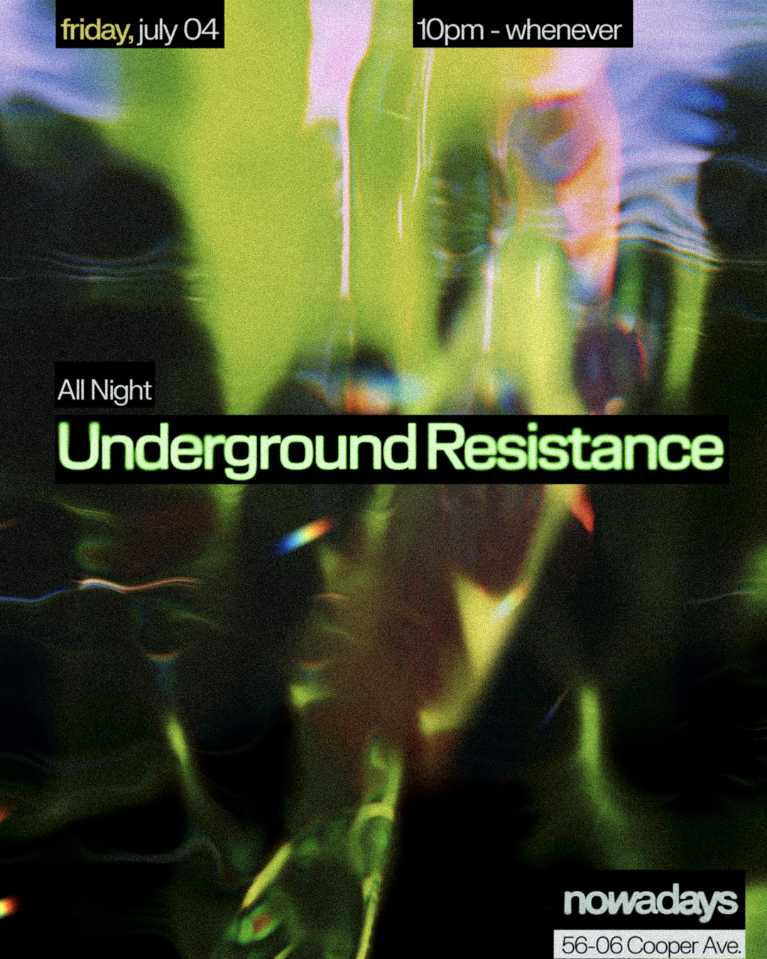 Underground Resistance All Night at Nowadays, New York City