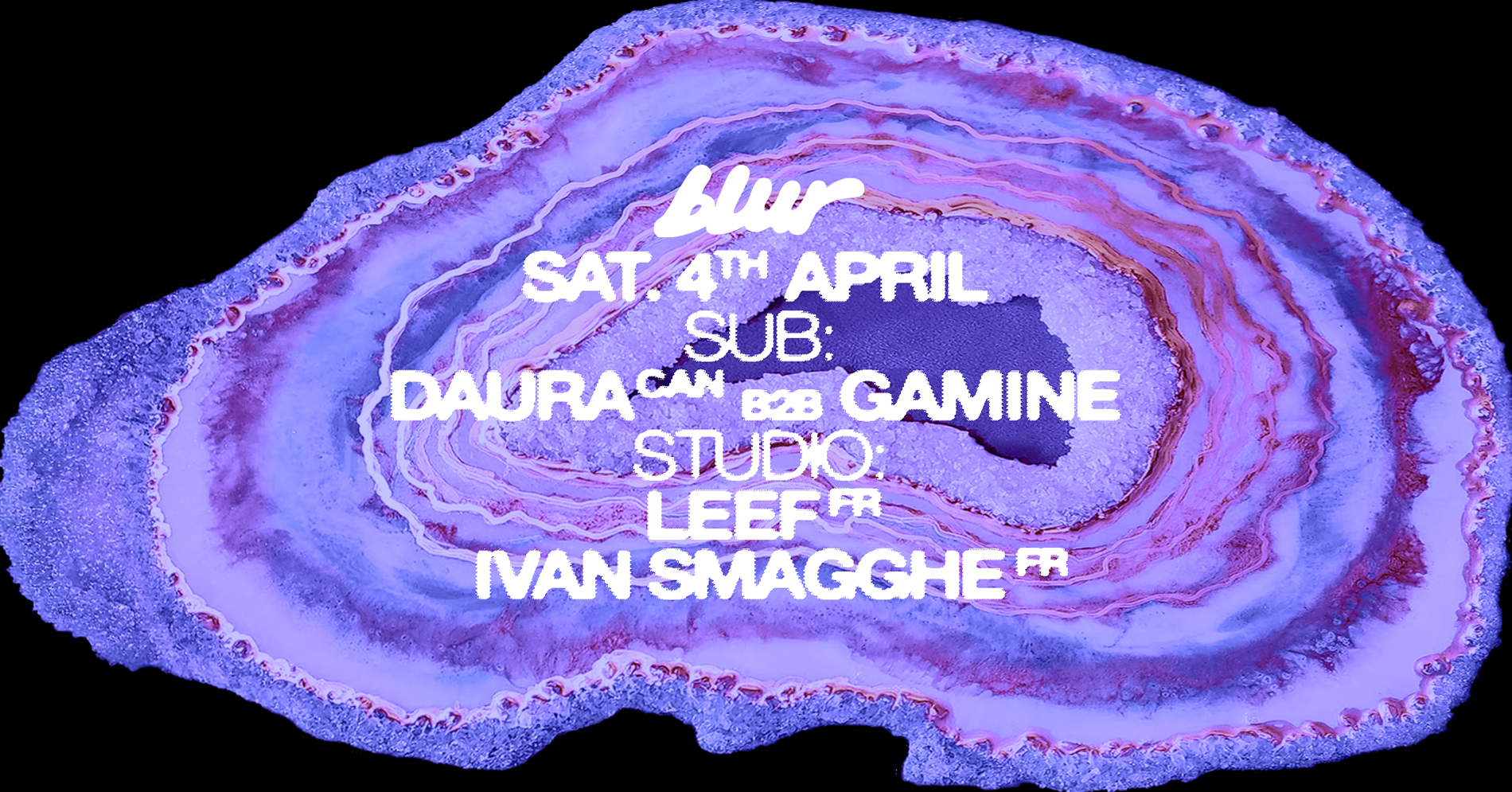 BLUR with Ivan Smagghe, Daura b2b Gamine, Leef