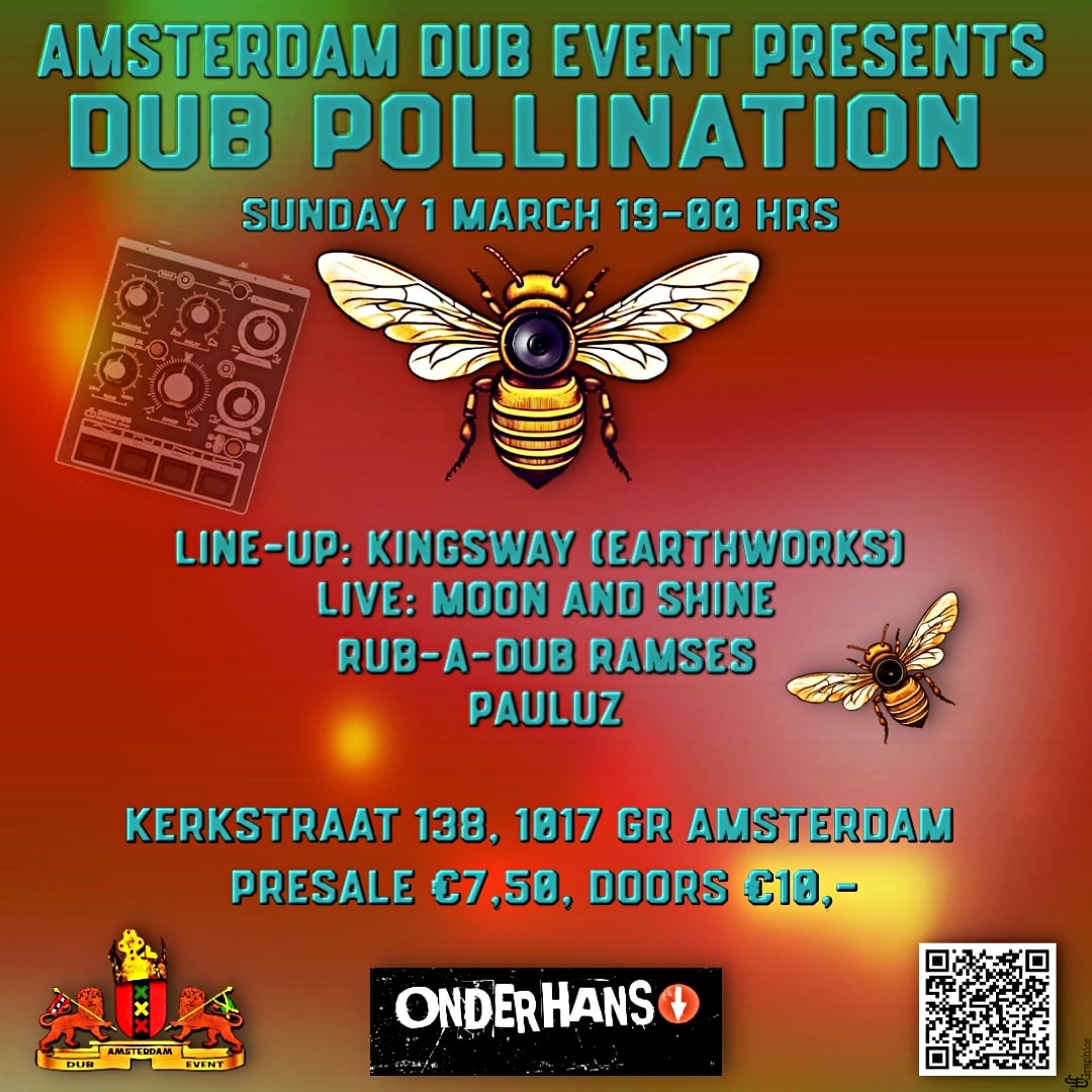 Amsterdam Dub Event presents Dub Pollination / Dub Bestuiving