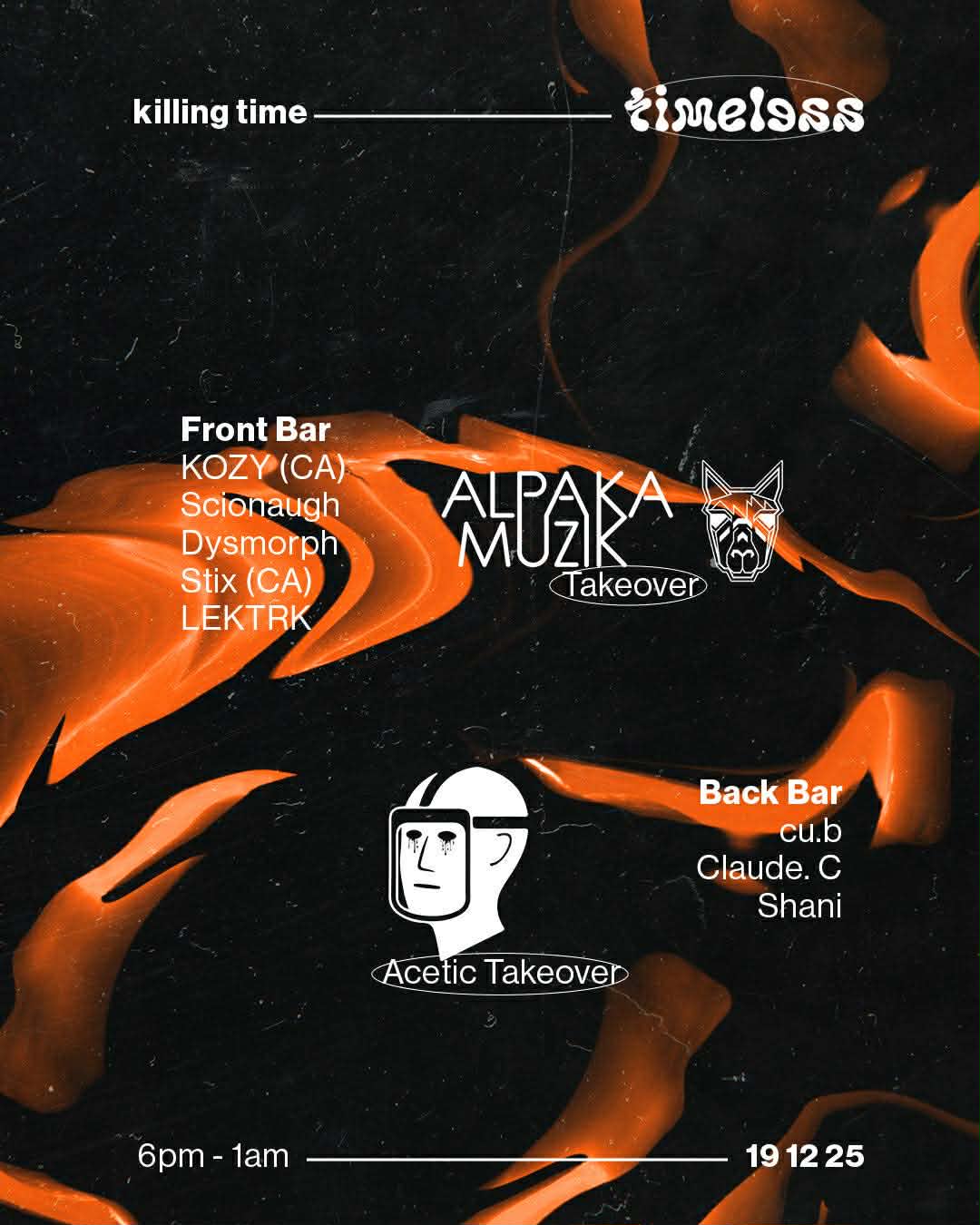 Timeless with Alpaka Muzik Takeover and Acetic Takeover