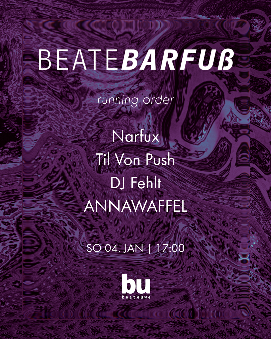 Beate Barfuß /// Narfux, Til von Push, DJ Fehlt, ANNAWAFFEL