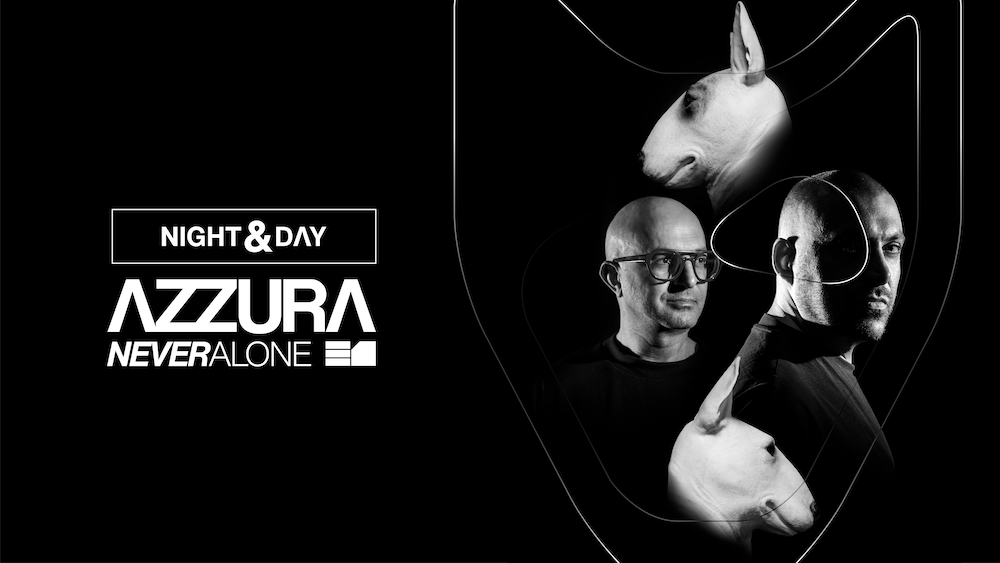 Azzura Night & Day with Neverdogs until 11AM