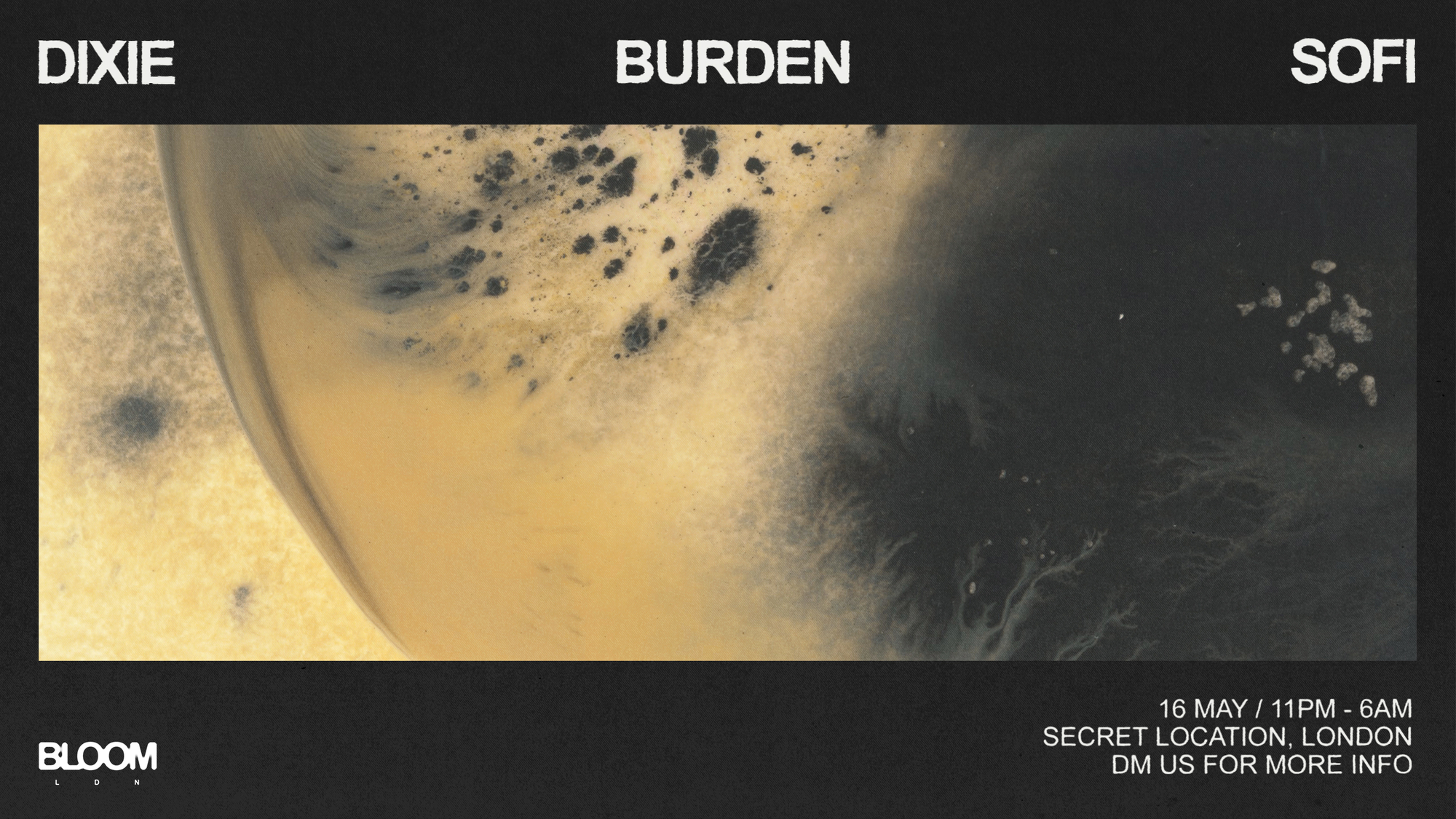 Bloom Ldn: Dixie, Burden, Sofi