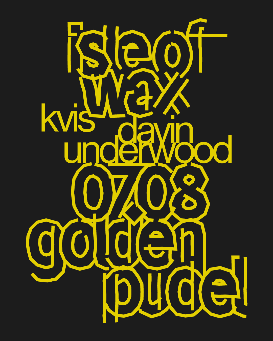 Isle of Wax with Davin Underwood and KVIS