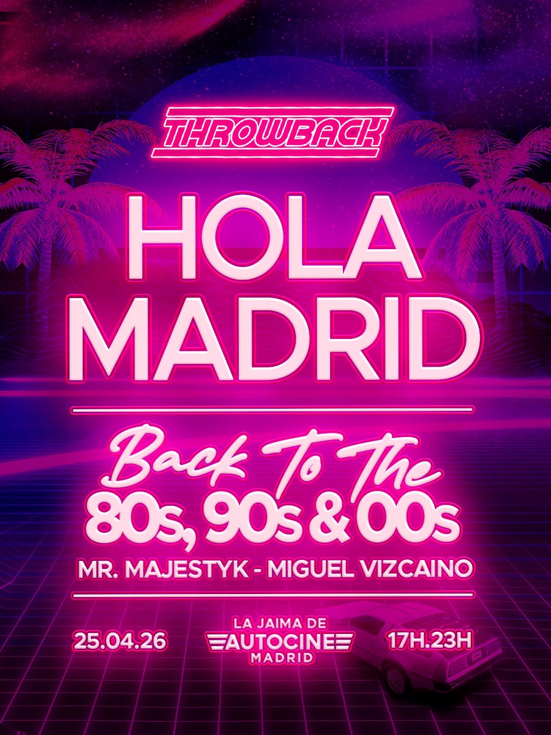 Throwback - Back to 80s, 90s & 00s - MADRID (La Jaima de Autocines)
