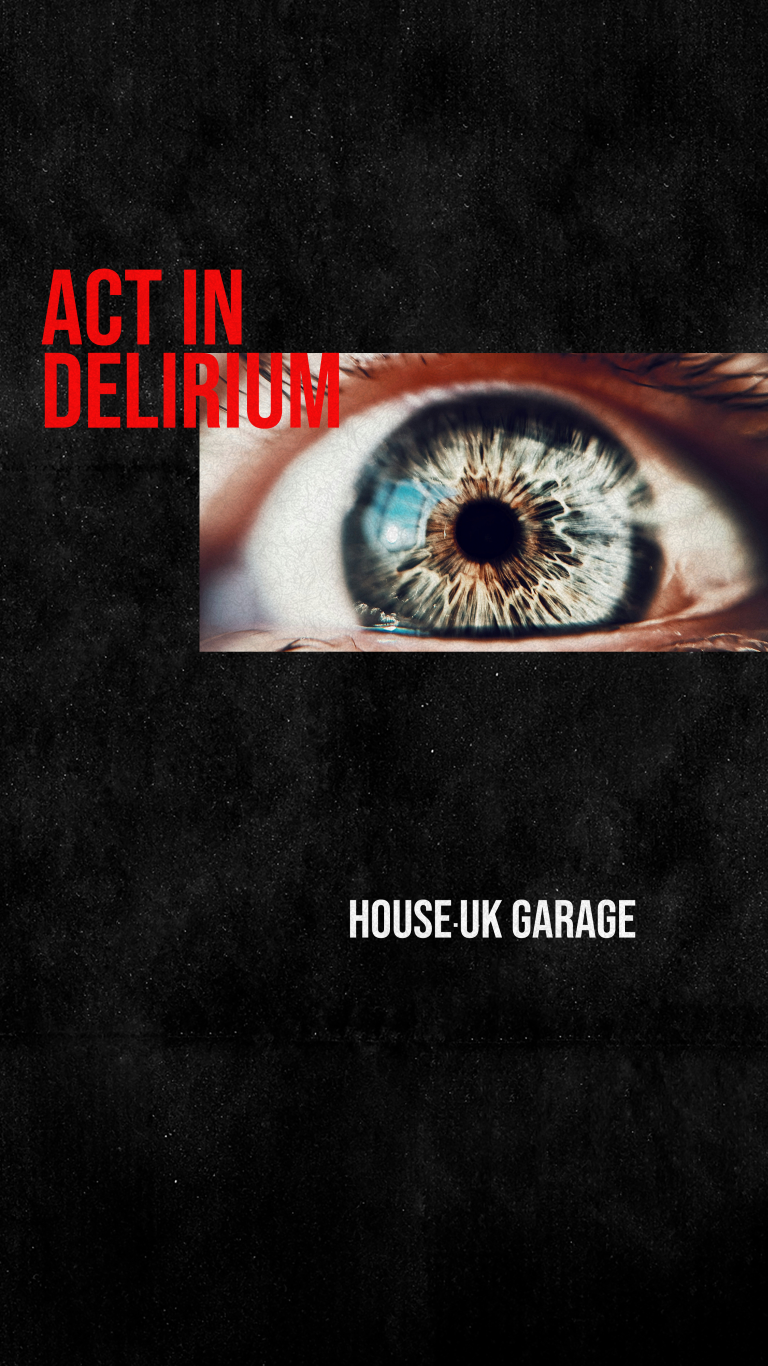 Act In Delirium