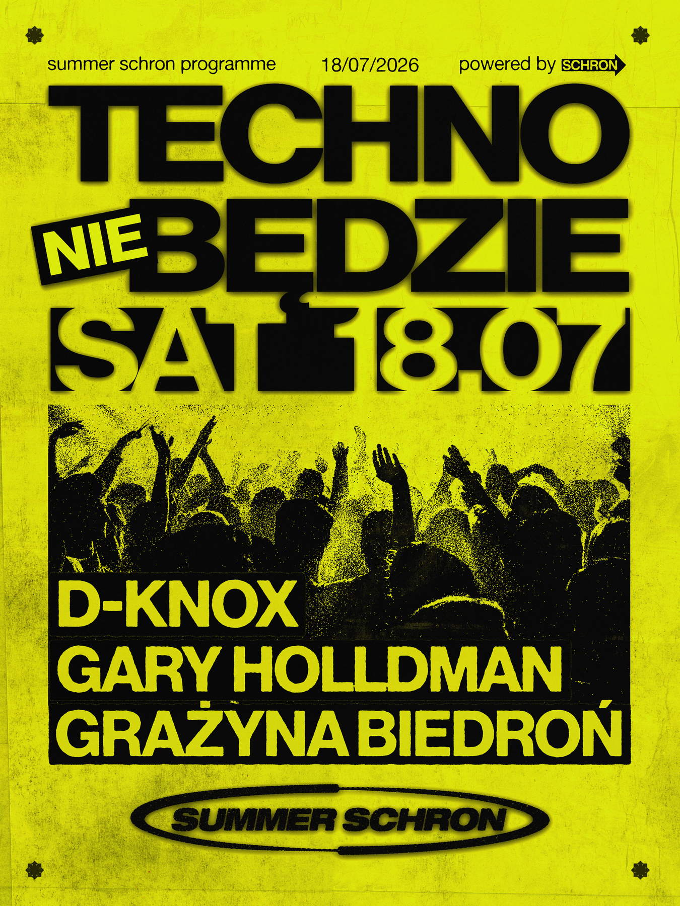 TECHNO NIE BĘDZIE — SCHRON, Познань