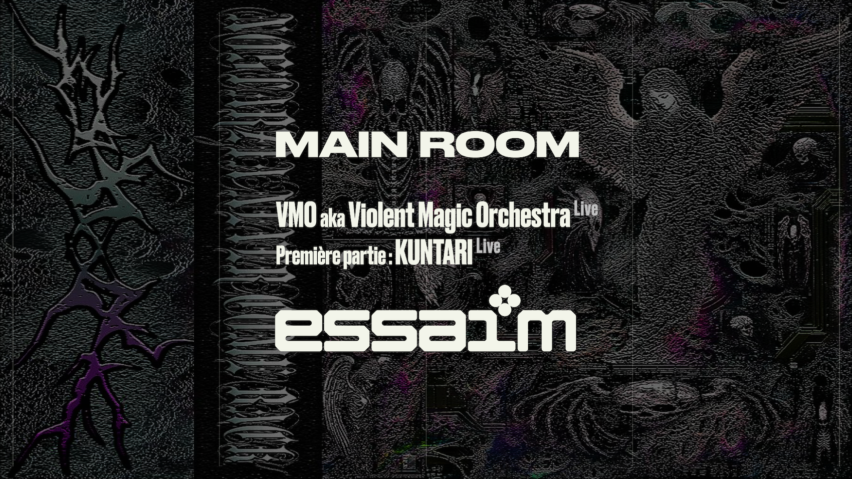 MAIN ROOM - VMO aka Violent Magic Orchestra Live, KUNTARI Live