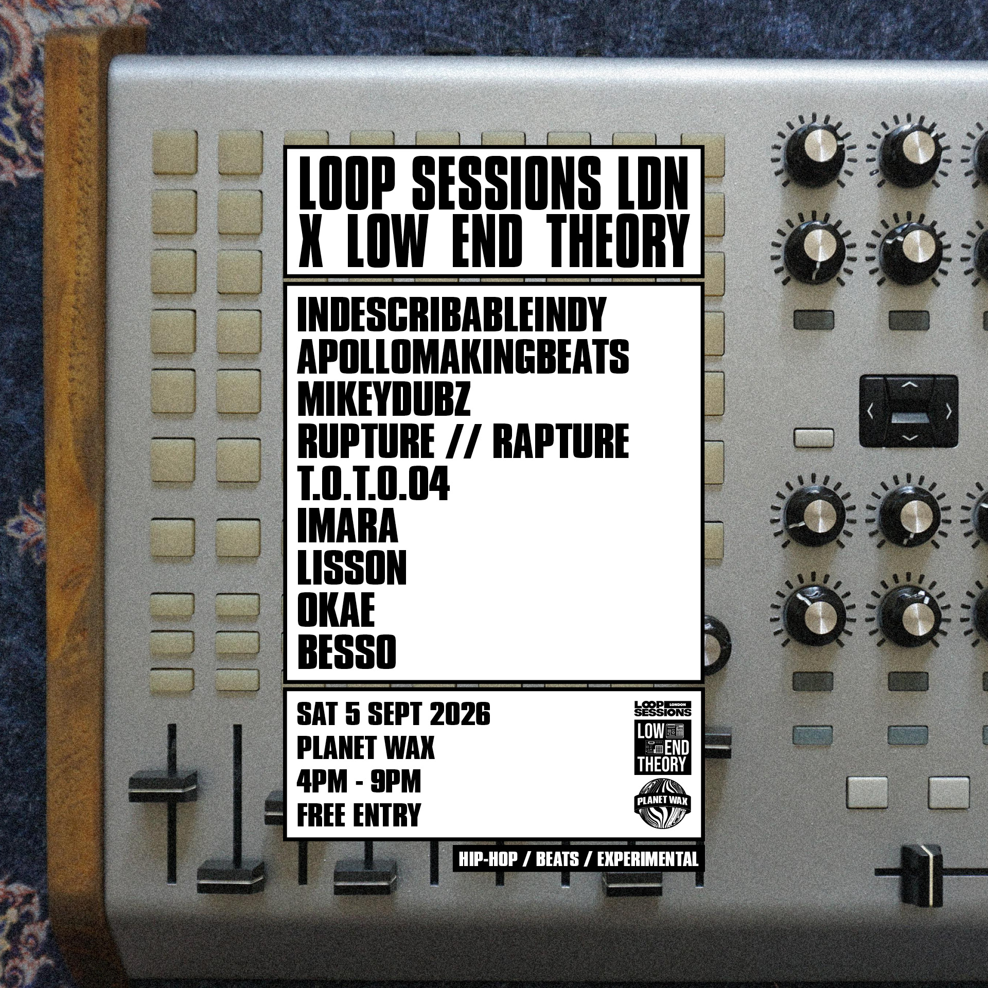 LOOP SESSIONS LDN x LOW END THEORY