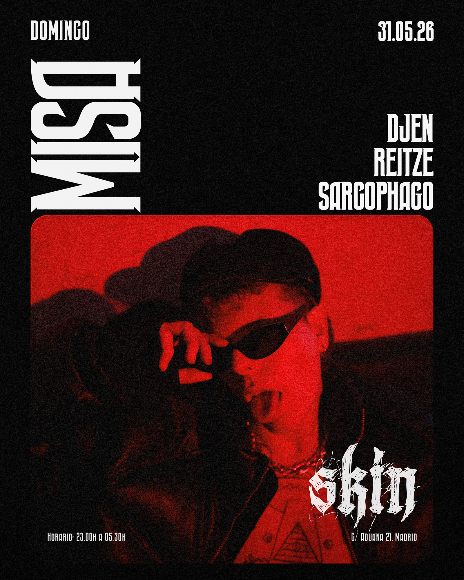Skin MISA: DJEN + Reitze + Sarcophago