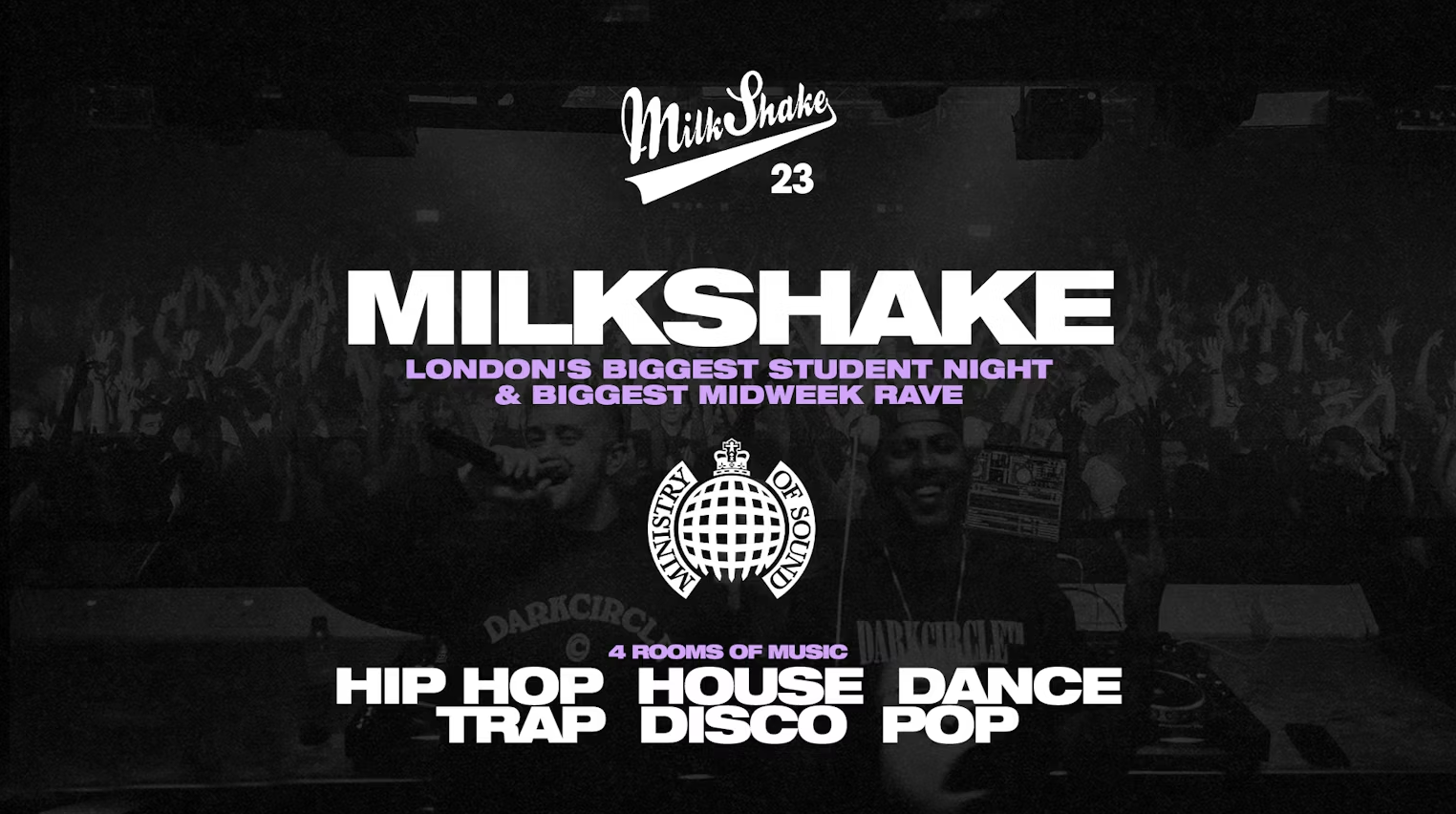 Milkshake, Ministry Of Sound - London's Biggest Student Night