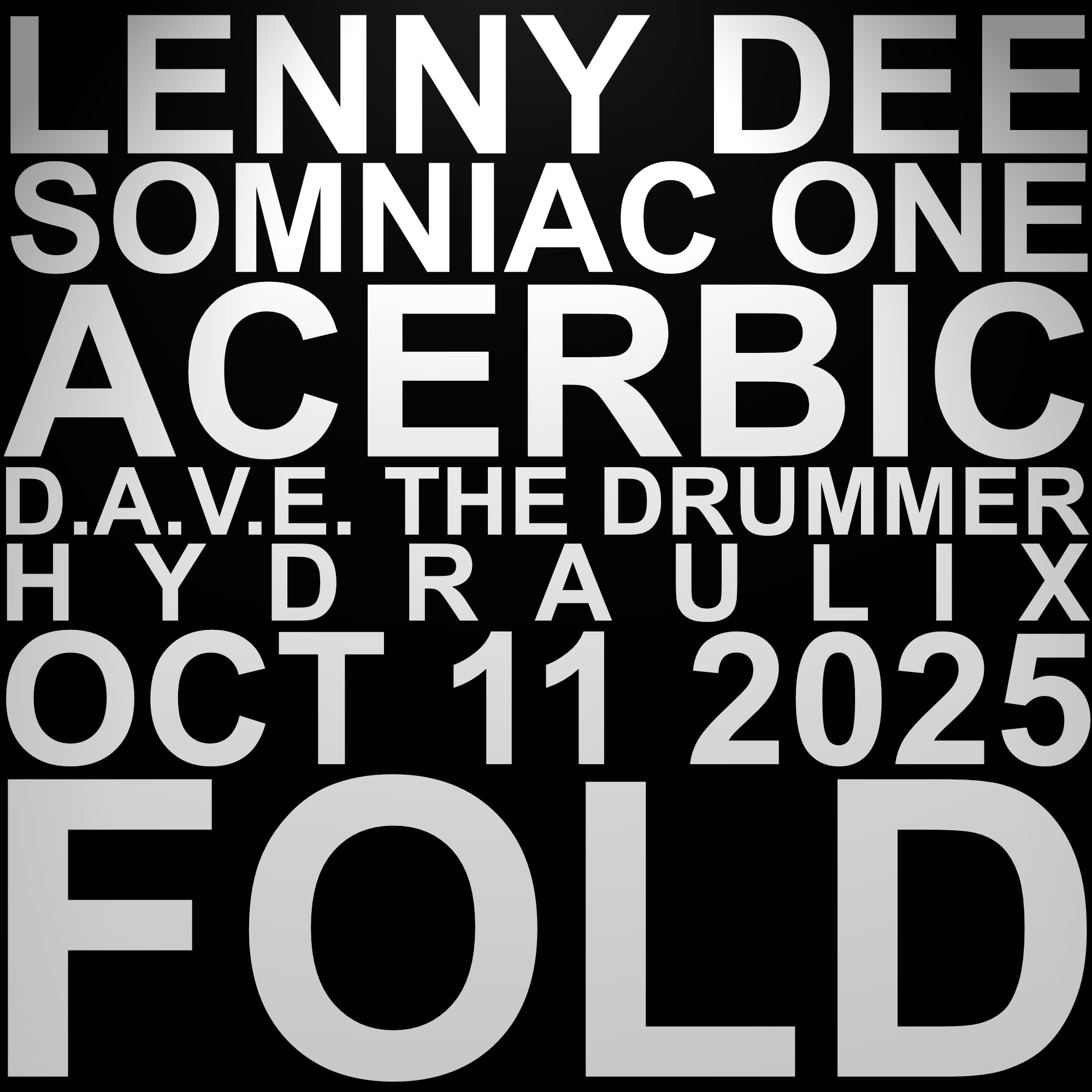 Hydraulix 2025 - Lenny D, Somniac One, Acerbic, D.A.V.E. The Drummer
