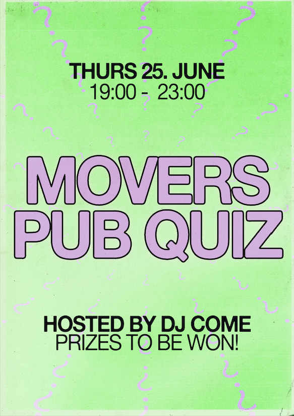 Movers: Pub Quiz hosted by DJ Come