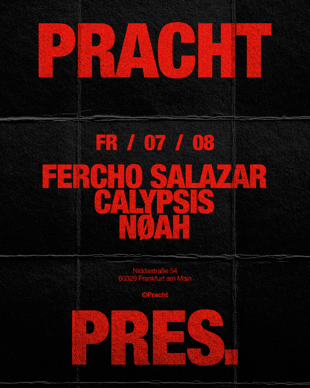 Pracht PRES. with Fercho salazar, Calypsis, NØAH