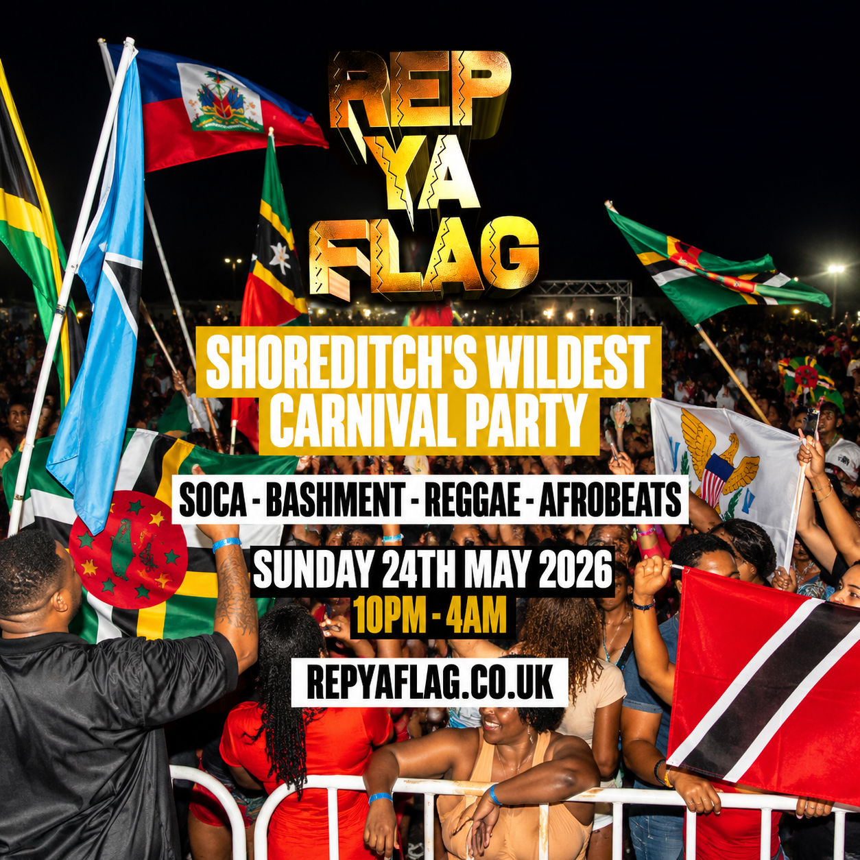 REP YOUR FLAG - London's #1 BANK HOLIDAY Carnival Party