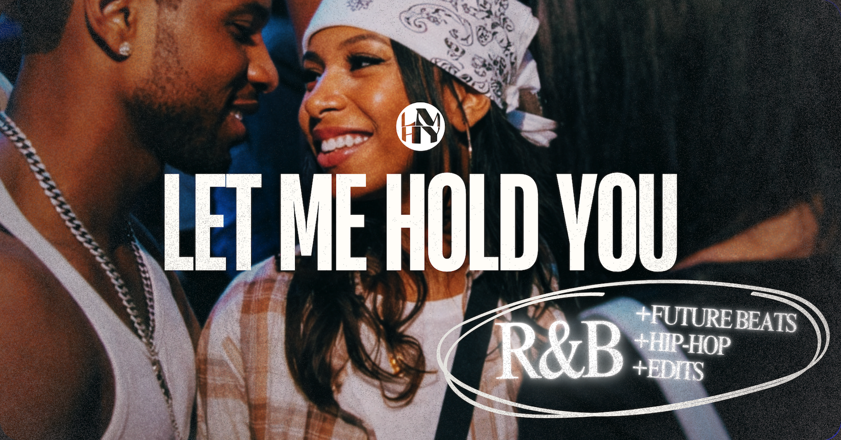 LET ME HOLD YOU - R&B & Future Beats Night, S26 E02
