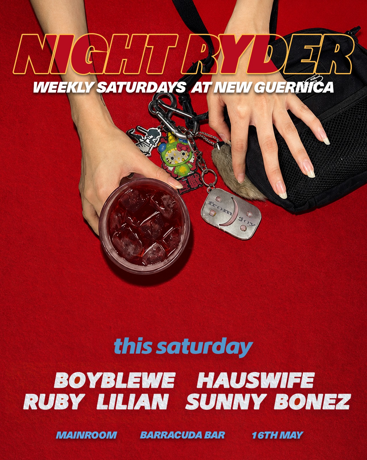 Night Ryder: FT. BOYBLEWE, RUBY, LILIAN + MORE - Guernica Saturdays