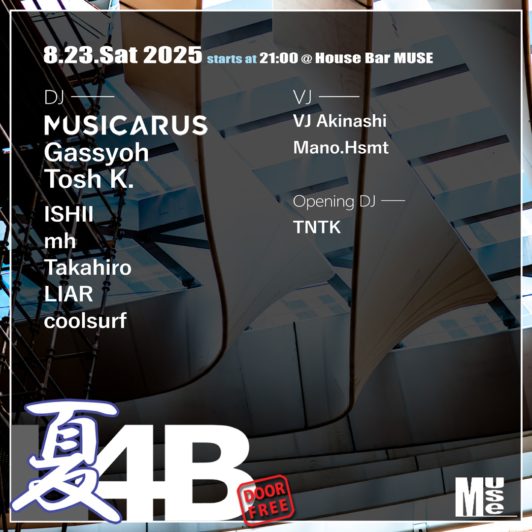 L4B presents '夏4B' 2025 at House Bar Muse, Osaka