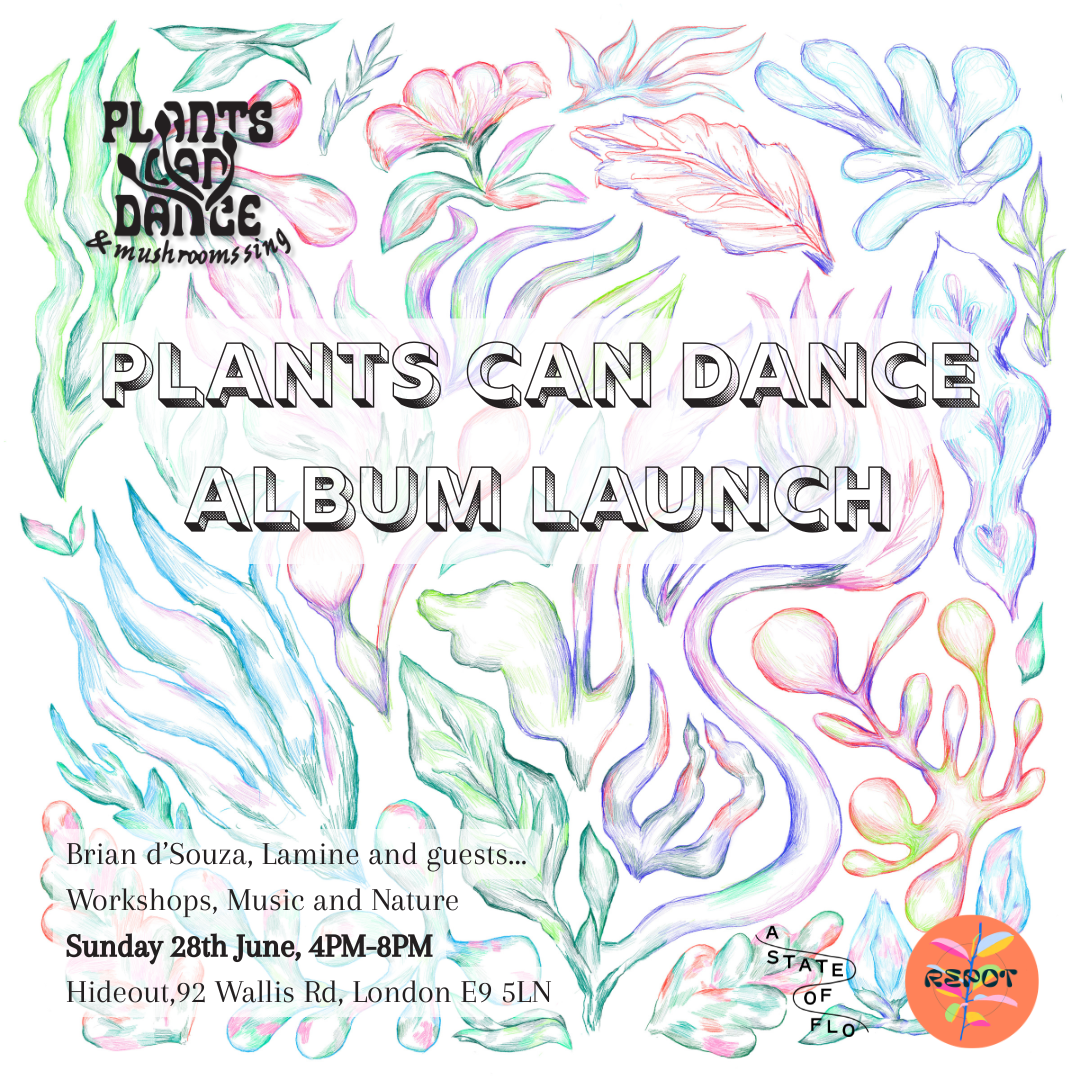 Plants Can Dance Album Launch