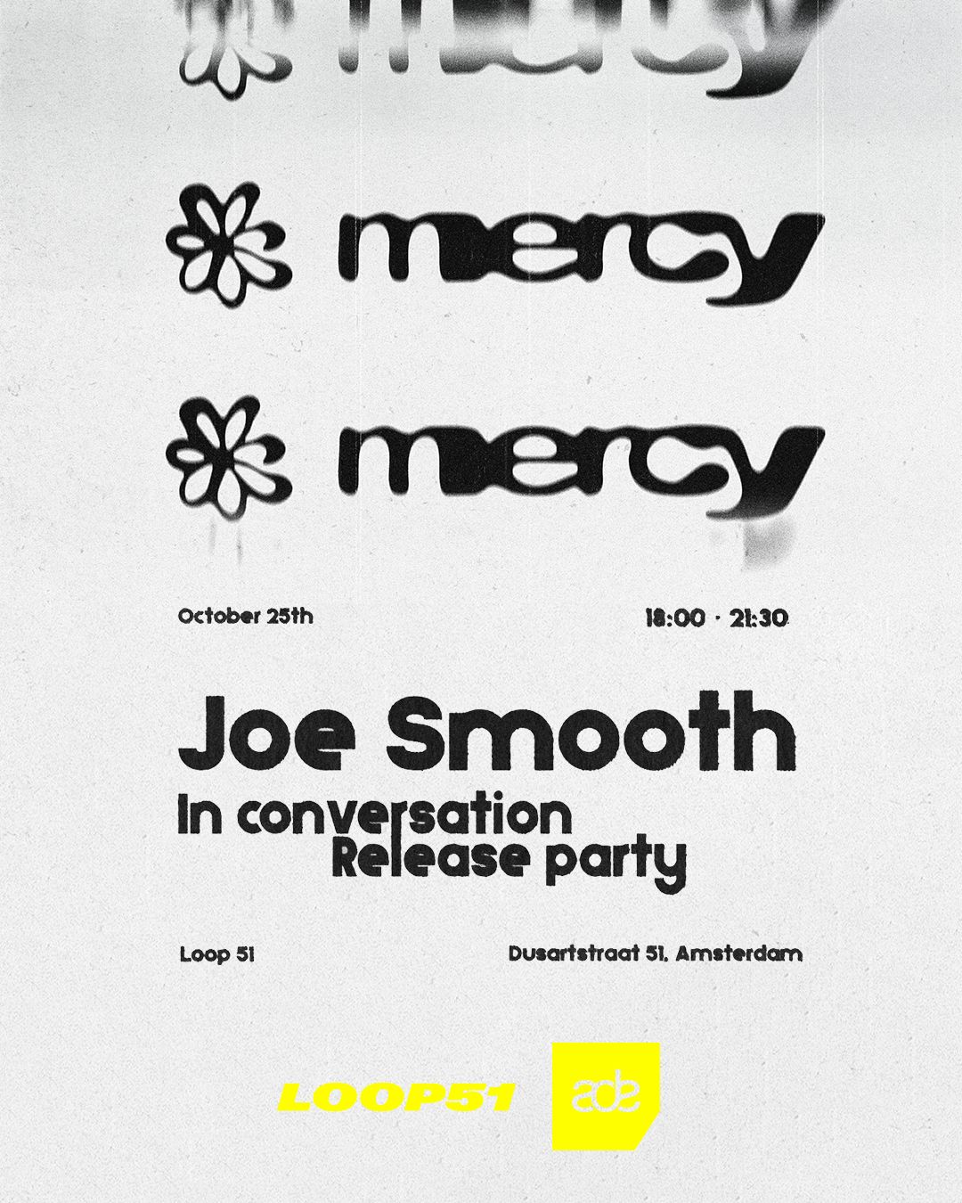 Mercy Records - Label Launch with Joe Smooth