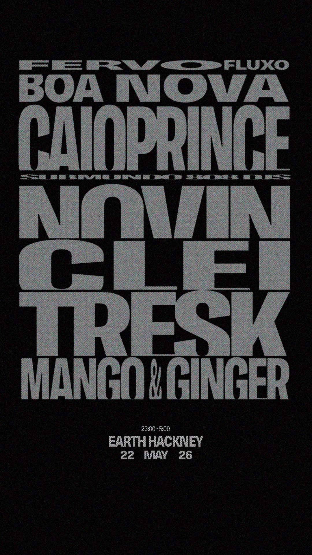 Fervo Fluxo x Boa Nova: Caio Prince, Novin Yarp, Clei & Tresk [Submundo 808], Mango & Ginger