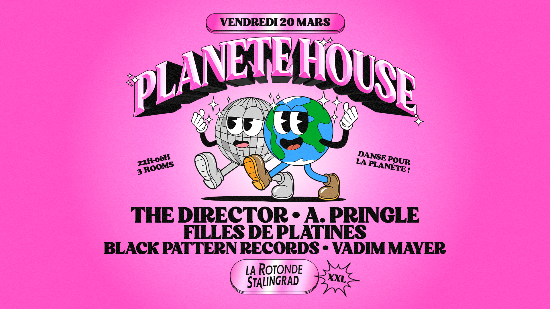 Planète House x Rotonde XXL: The Director, A.Pringle