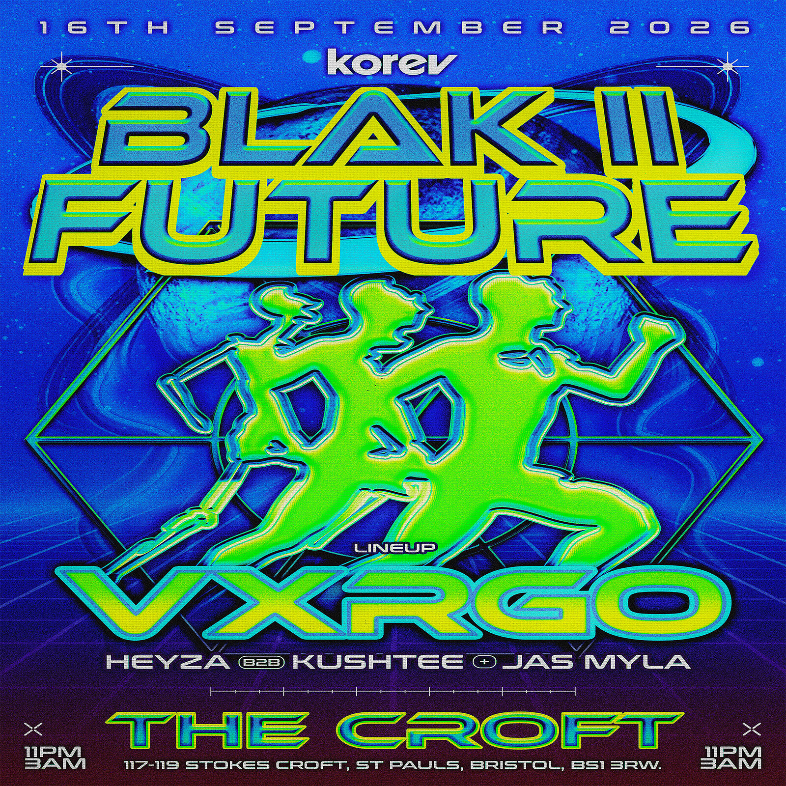 Blak 2 Future: VXRGO + HEYZA B2B KUSHTEE + JAS MYLA at The Croft, Bristol