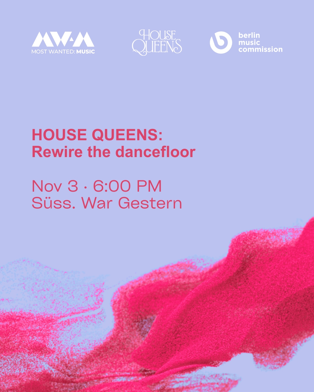 MW:M26 HOUSE QUEENS: Rewire the dancefloor