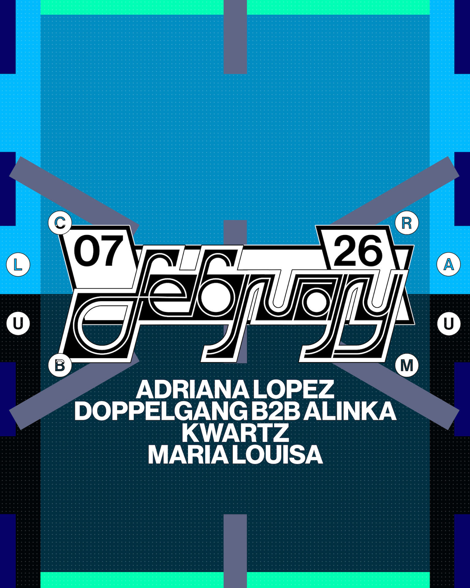 Adriana Lopez, Alinka b2b Doppelgang, Kwartz, Maria Louisa