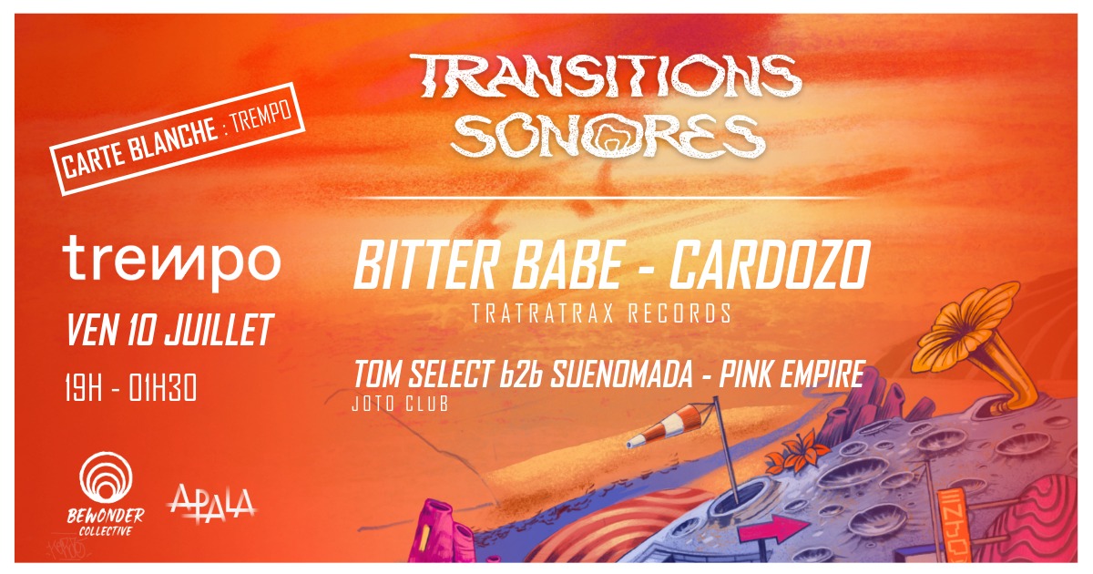 Bitter Babe, Cardozo, Tom Select... - Carte Blanche aux Transitions Sonores