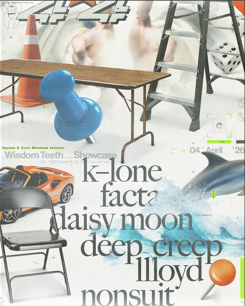 Wisdom Teeth: Facta + K-Lone, Daisy Moon, deep creep presented by SQUISH + Club Moniker 