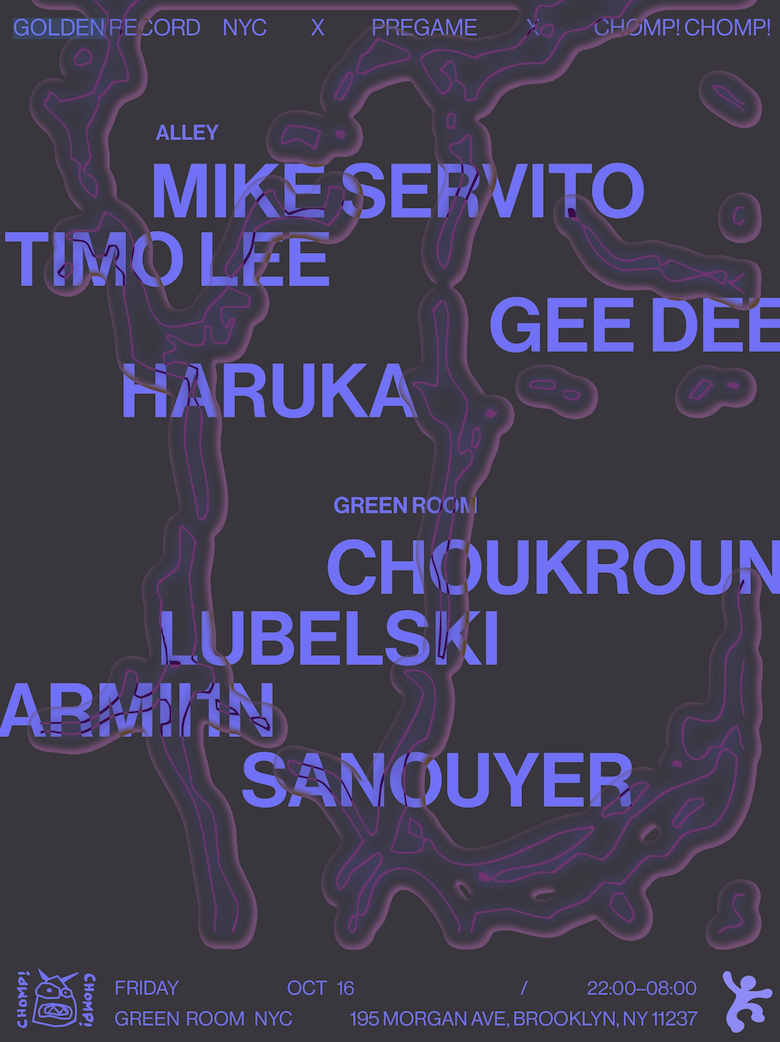 Golden Record NYC x pregame x Chomp! Chomp! present Mike Servito, Haruka, Gee Dee & More