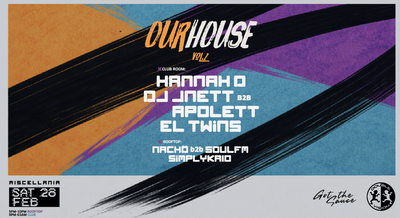 OUR HOUSE vol.2 / GOT THE SAUCE x Double Vision