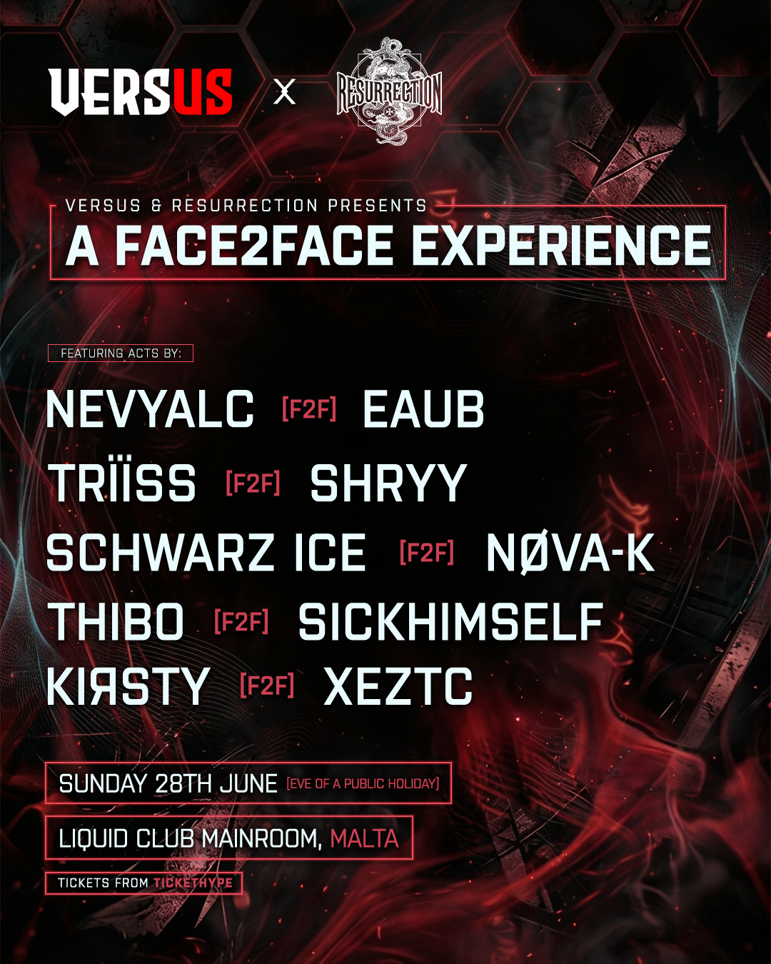 VERSUS X RESURRECTION [F2F] event in Liquid Club, Malta, Malta
