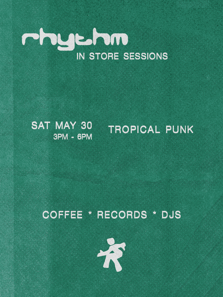 Rhythm In Store Session: Tropical Punk