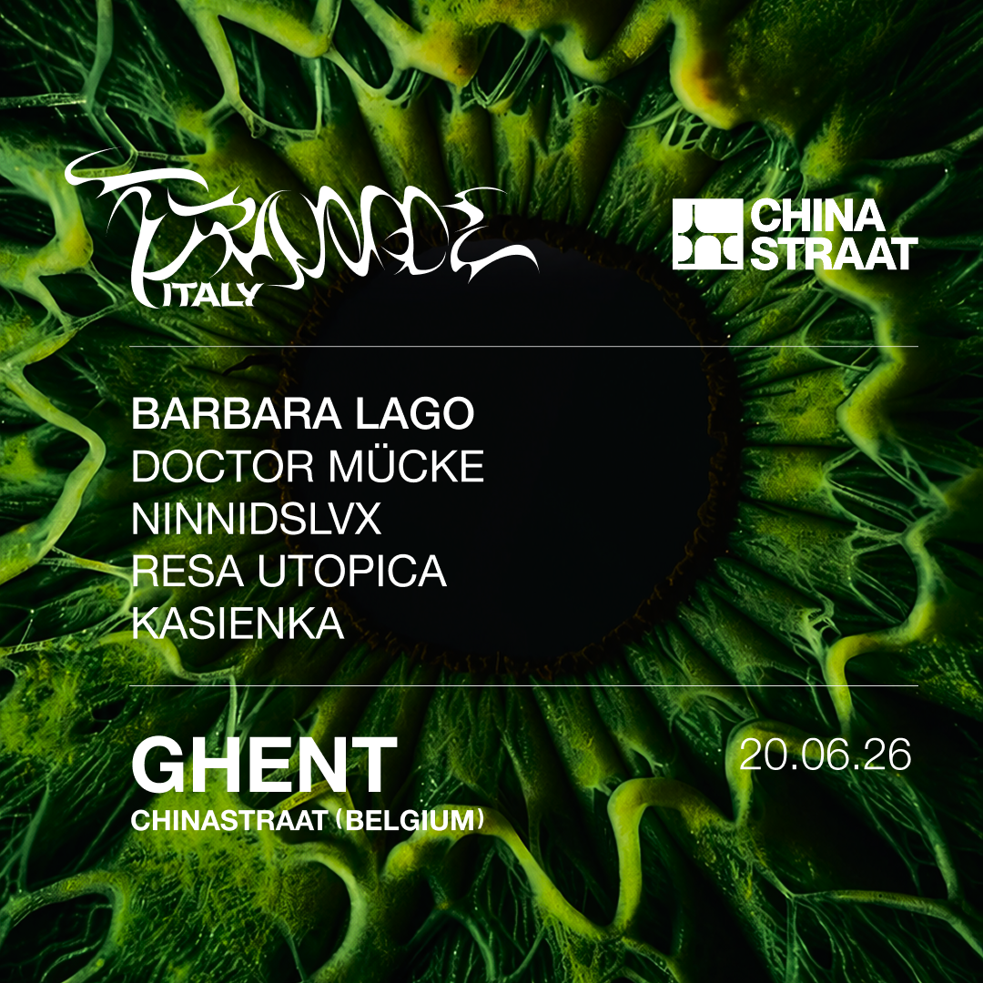 Trance Italy: GHENT w/ BARBARA LAGO, DOCTOR MÜCKE, ninnidslvx, RESA UTOPICA & KASIENKA