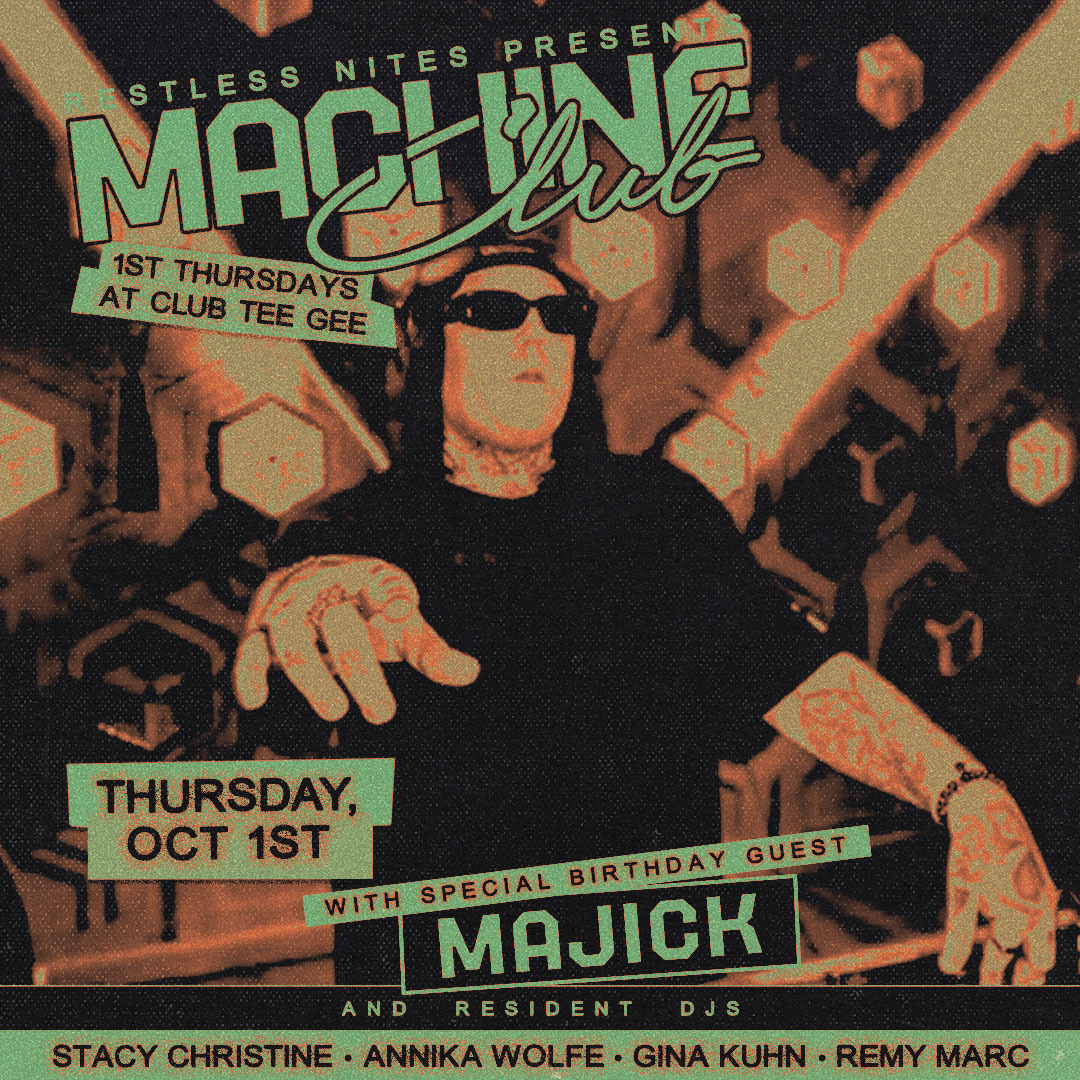 Machine Club 10/1 -  Majick, Remy Marc, Gina Kuhn
